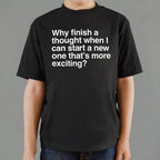 Finish a Thought or Start a More Exciting New One