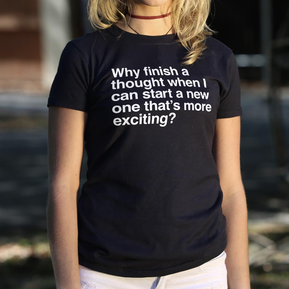 Finish a Thought or Start a More Exciting New One