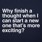 Finish a Thought or Start a More Exciting New One