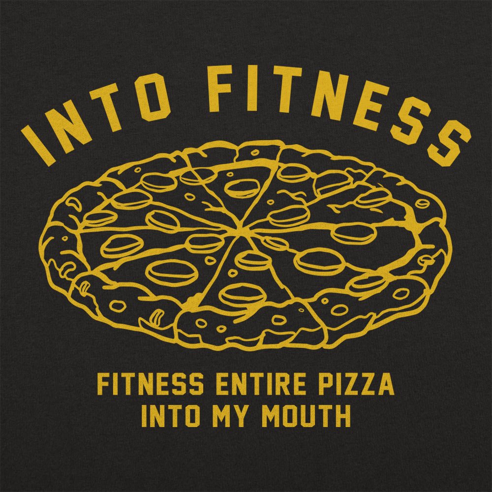 Into Fitness Whole Pizza Pun