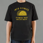 Into Fitness Taco Into My Mouth