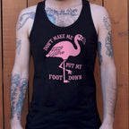 Don't Make Me Put My Foot Down Flamingo