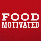 Food Motivated Foodie Quote