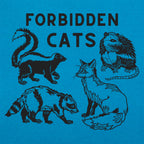 Forbidden Cats Skunk Fox Raccoon and Opossum