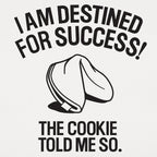 Fortune Cookie Prophecy of Destined Success