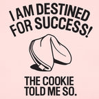 Fortune Cookie Prophecy of Destined Success