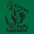 Fluent in Fowl Language Cussing Rooster