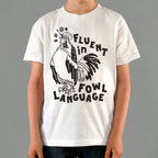 Fluent in Fowl Language Cussing Rooster