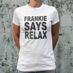 Frankie Says Relax Retro 80s Slogan