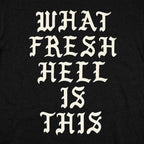 What Fresh Hell Is This Gothic Quote