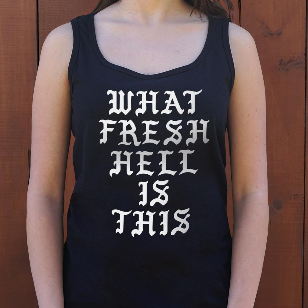 What Fresh Hell Is This Gothic Quote