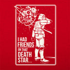 I Had Friends on That Death Star