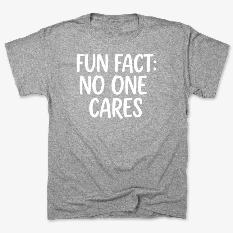 Fun Fact No One Cares