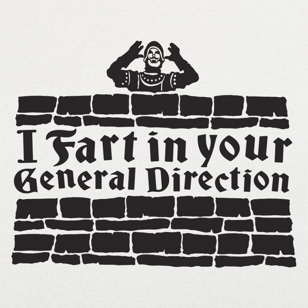 I Fart in Your General Direction Medieval Castle Knight