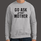 Go Ask Your Mother Classic Dad Deflection Quote