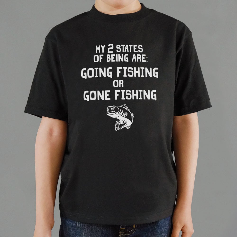 My 2 States of Being Going Fishing or Gone Fishing