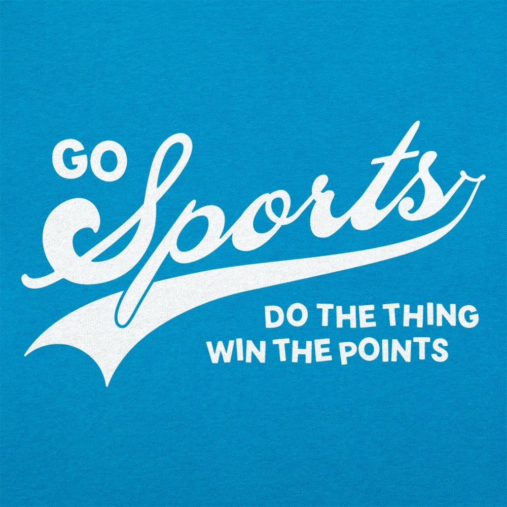 Go Sports Do the Thing Win the Points