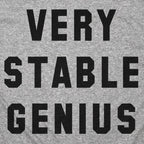 Very Stable Genius Sarcastic Political Quote
