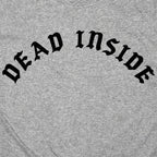 Dead Inside Gothic Font Sarcastic Emo Quote