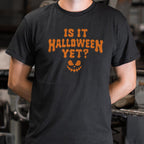 Is It Halloween Yet Jack O Lantern Face