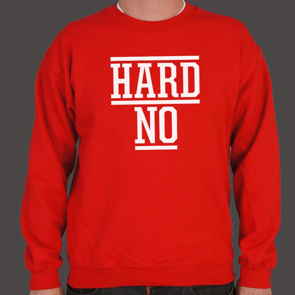 Hard No Sarcastic Refusal Quote