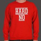 Hard No Sarcastic Refusal Quote