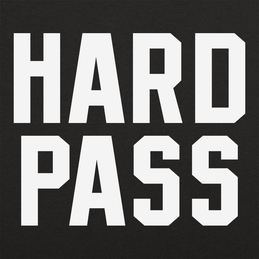 Hard Pass Bold Typography Statement