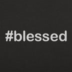 Hashtag Blessed Sarcastic Social Media Quote
