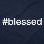 Hashtag Blessed Sarcastic Social Media Quote