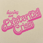 Having an Existential Crisis
