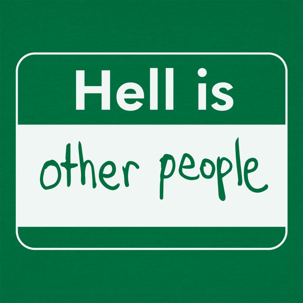 Hell Is Other People Name Tag