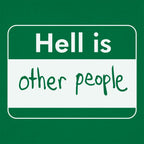 Hell Is Other People Name Tag