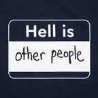 Hell Is Other People Name Tag
