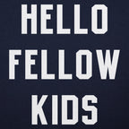 Hello Fellow Kids