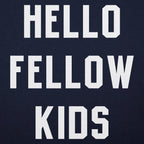 Hello Fellow Kids