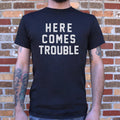Here Comes Trouble Bold Statement Design