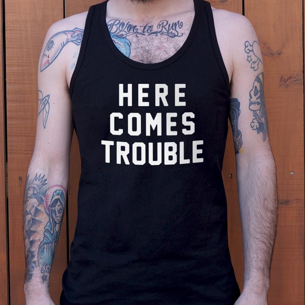 Here Comes Trouble Bold Statement Design