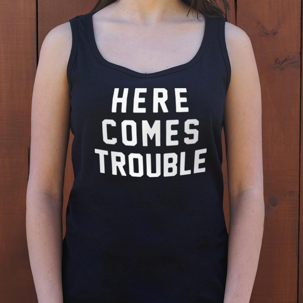 Here Comes Trouble Bold Statement Design
