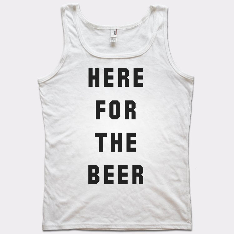 Here For The Beer Drinking Quote