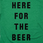 Here For The Beer Drinking Quote