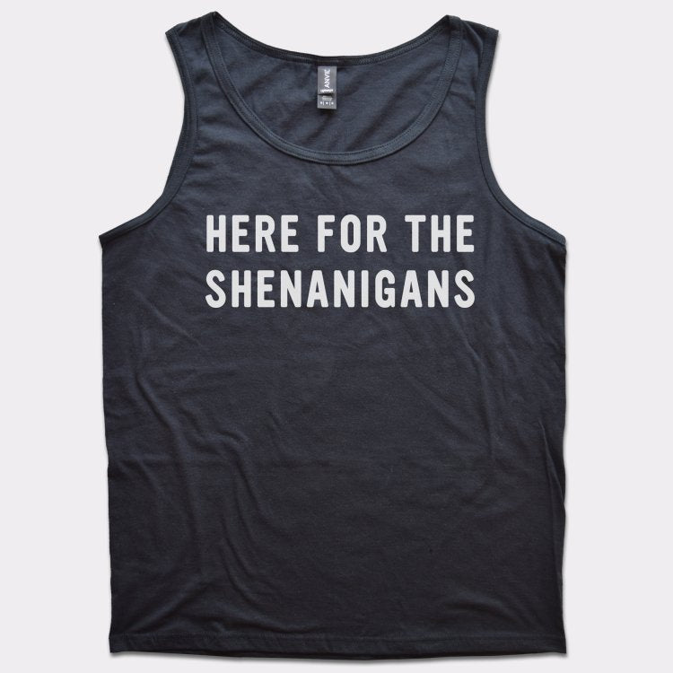 Here For The Shenanigans St. Patrick's Day Slogan