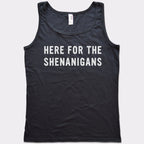 Here For The Shenanigans St. Patrick's Day Slogan