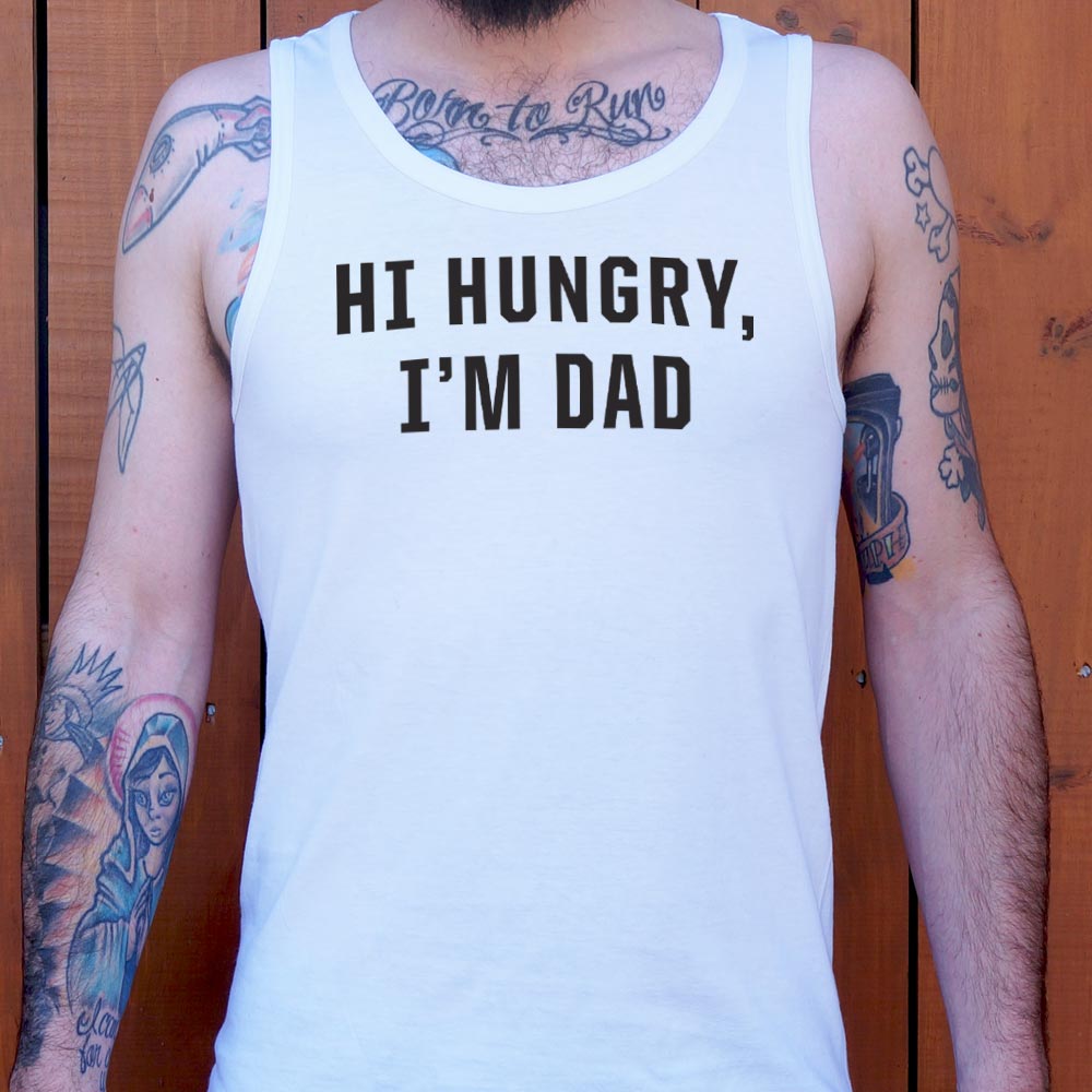 Hi Hungry I'm Dad Classic Dad Joke