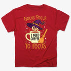 Hocus Pocus I Need Coffee to Focus