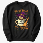 Hocus Pocus I Need Coffee to Focus