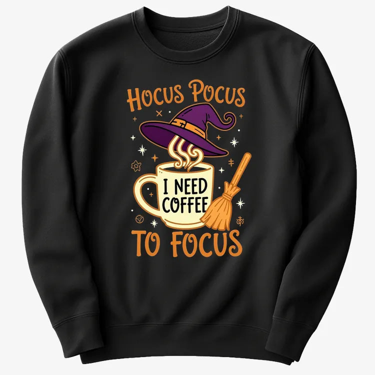 Hocus Pocus I Need Coffee to Focus