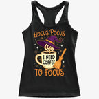 Hocus Pocus I Need Coffee to Focus