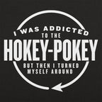 Hokey Pokey Addict Who Turned Myself Around