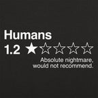 Humans Review. Nightmare Would Not Recommend