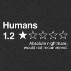 Humans Review. Nightmare Would Not Recommend